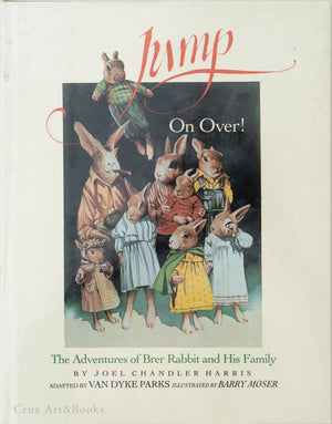 Jump On Over! The Adventures Of Brer Rabbit And His Family