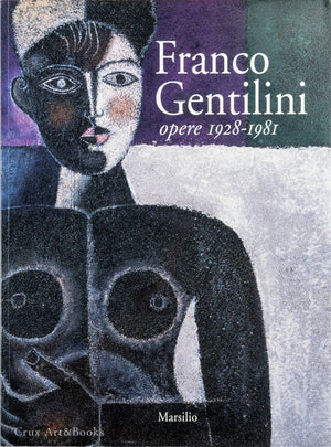 Franco Gentilini:  Opere 1928-1981 (·